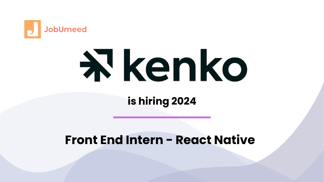 kenko is hiring