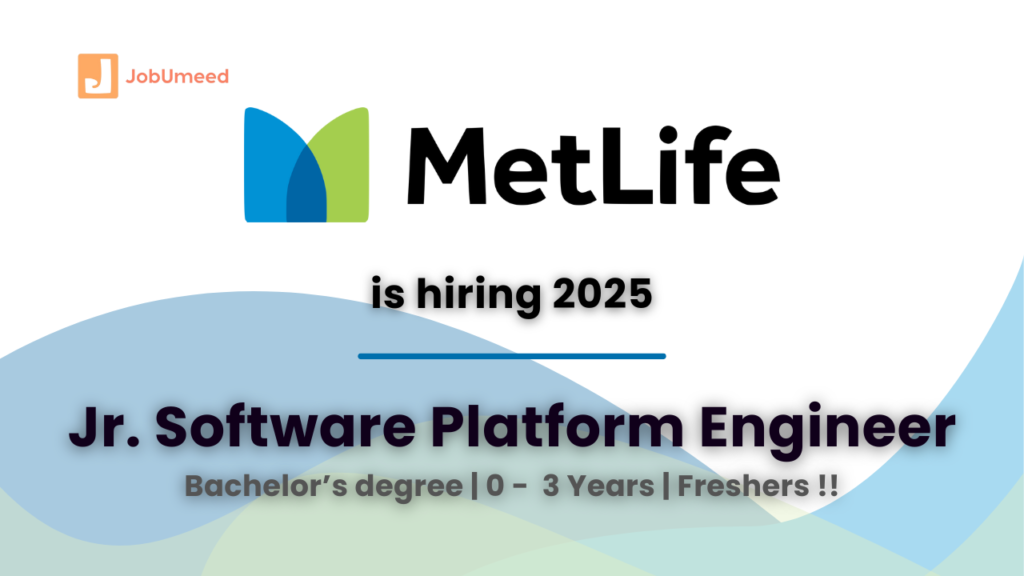 MetLife hiring jr software platform engineer